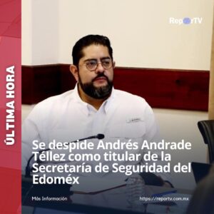 Andrade Téllez dejará su puesto como titular de la Secretaría de Seguridad