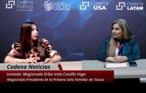 Avances y retos de la justicia intercultural en el Edomex: Magistrada Erika Icela Castillo Vega – Entrevista