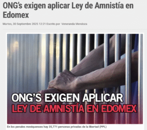 ONG’s exigen aplicar Ley de Amnistía en Edomex